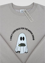 I Only Came Back for the Warak Enab Ghost - Sweatshirts