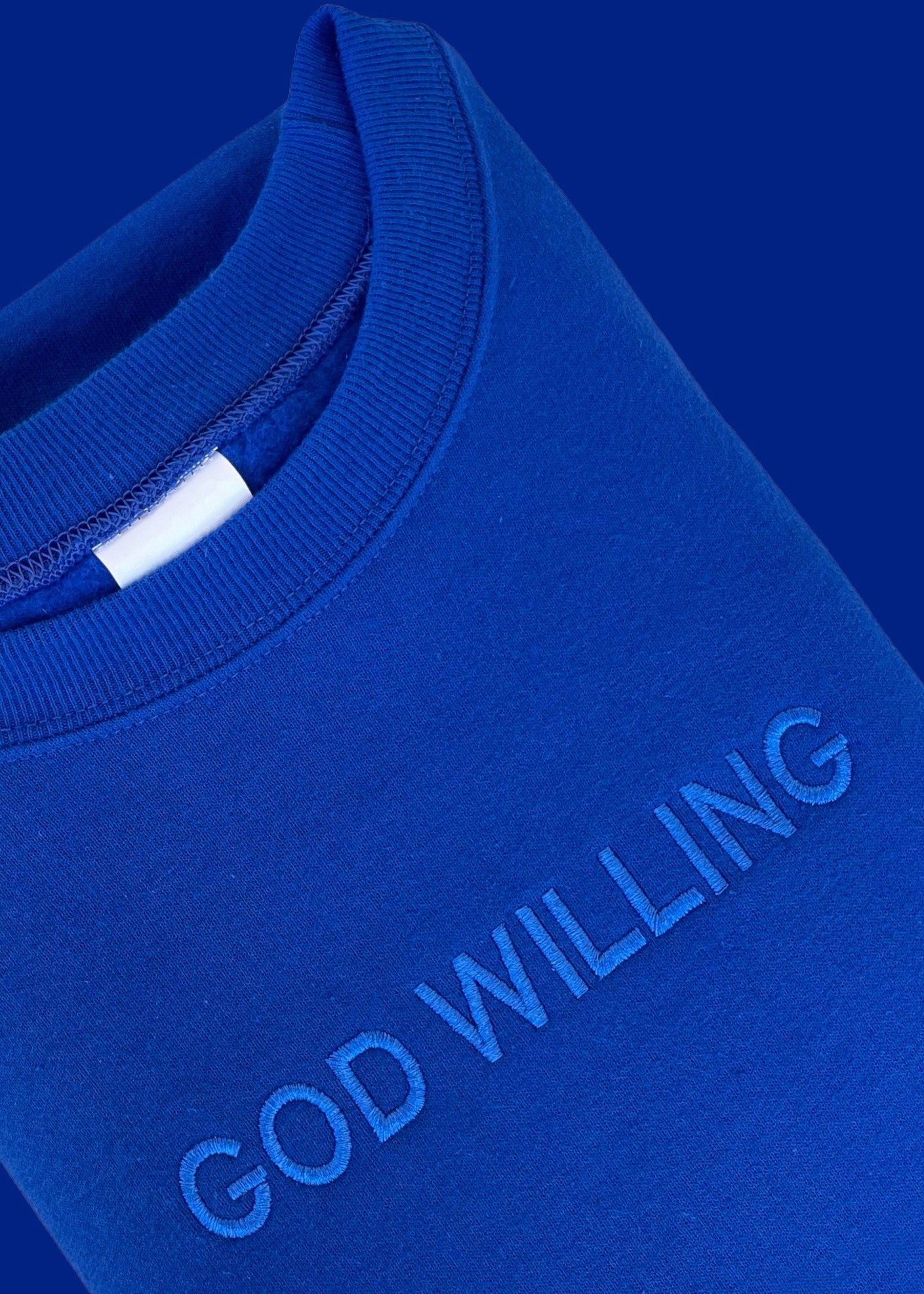 Embroidered God Willing Sweatshirts