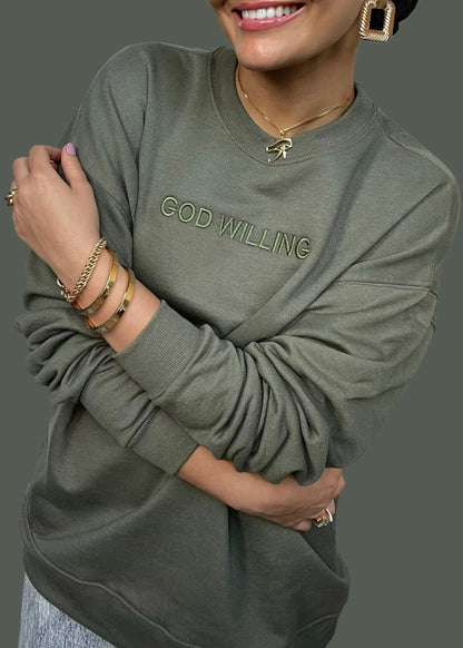 Embroidered God Willing Sweatshirts