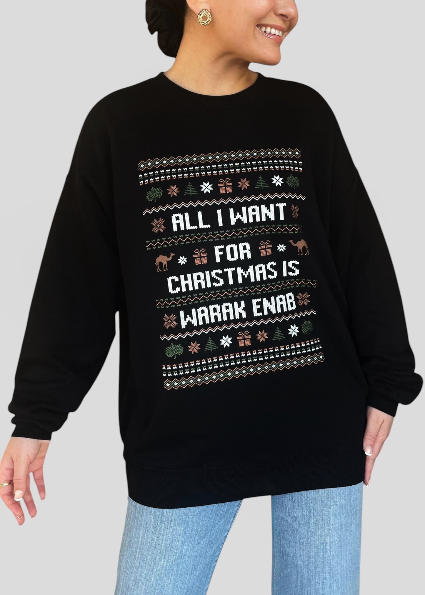 All I Want for Christmas is Warak Enab - Ugly Christmas Sweatshirts