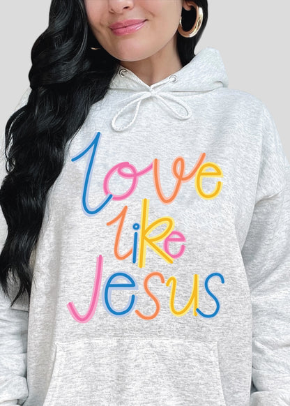 Love Like Jesus Cursive Scribble Sweatshirts