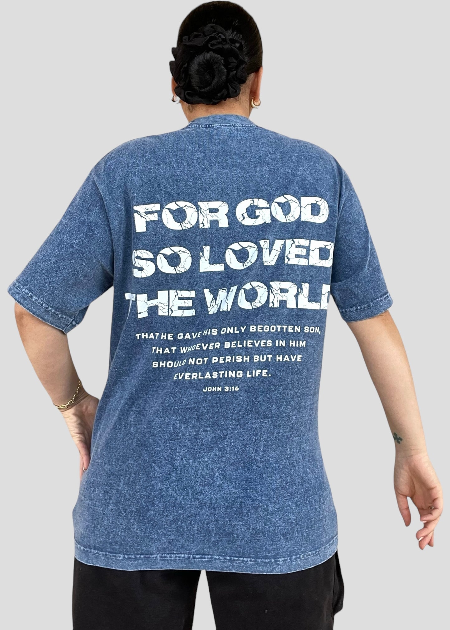 For God So Loved The World (John 3:16) Tees