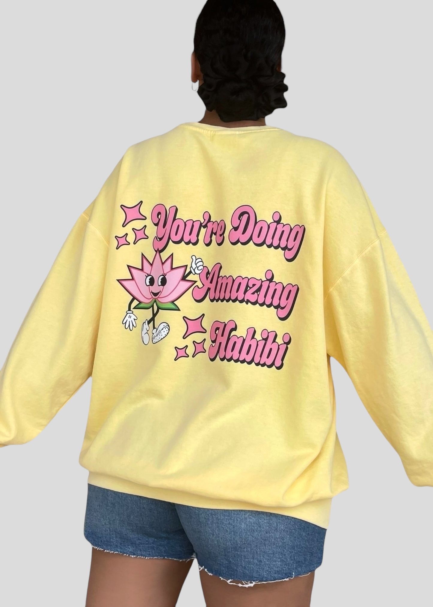 You're Doing Amazing Habibi Sweatshirts