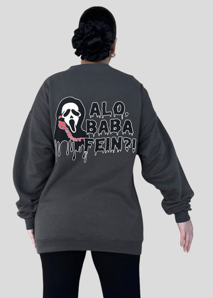 [READY TO SHIP] Scream- Alo, Baba Fein?! Sweatshirts