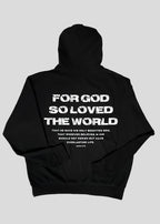 For God So Loved The World [John 3:16] Sweatshirts