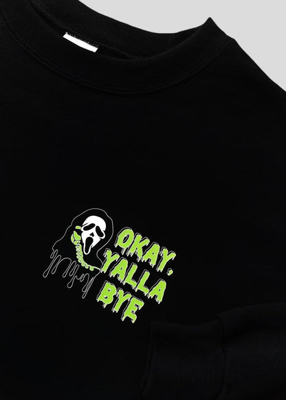 Scream - Okay, Yalla Bye Sweatshirts