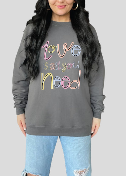 Love Is All You Need Cursive Scribble Sweatshirts