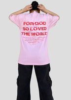 For God So Loved The World [John 3:16] Tees