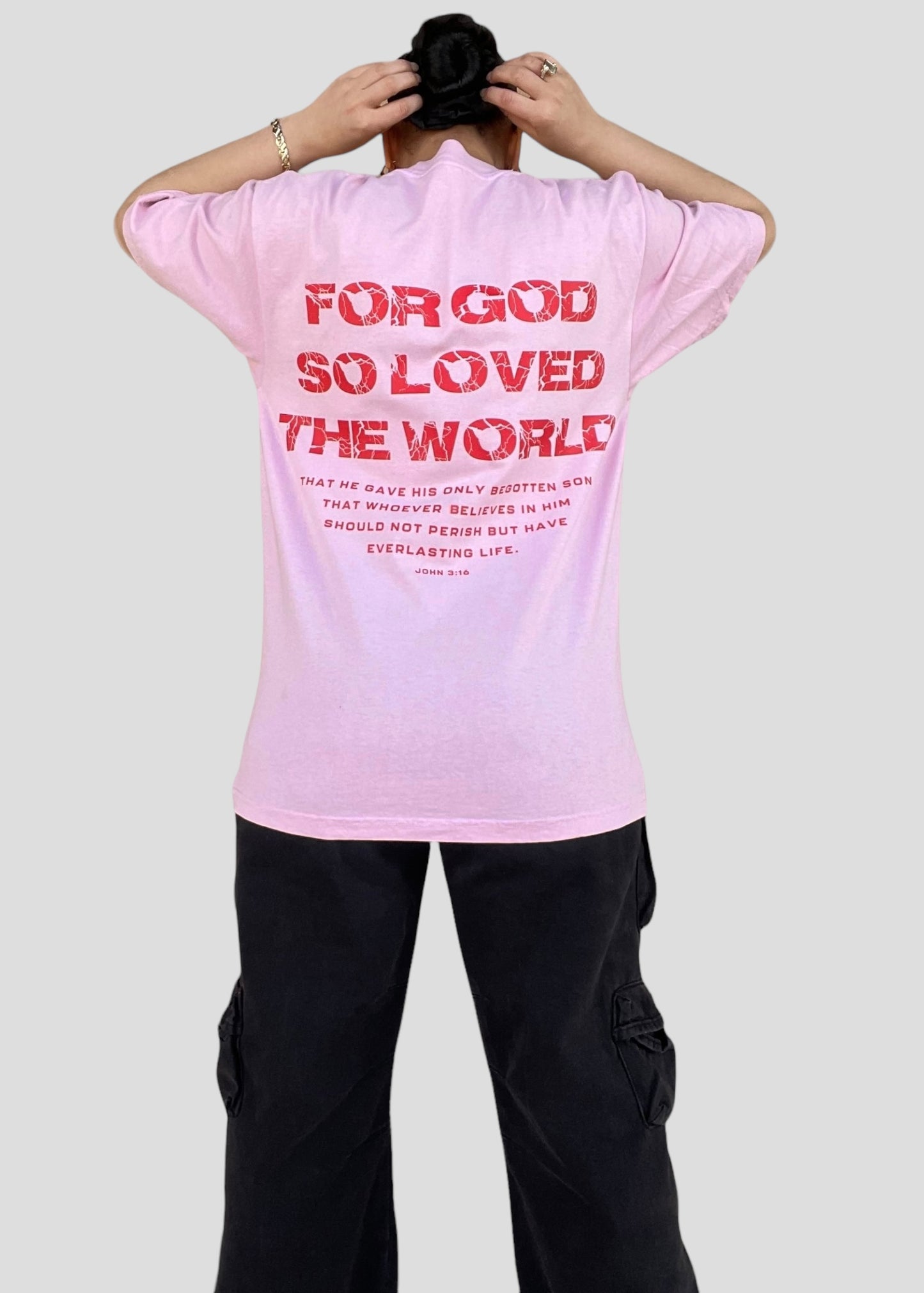 For God So Loved The World (John 3:16) Tees