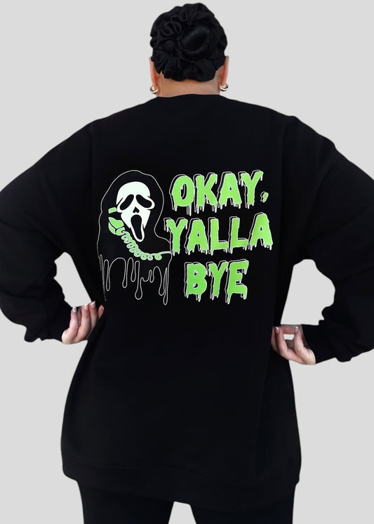 Scream - Okay, Yalla Bye Sweatshirts