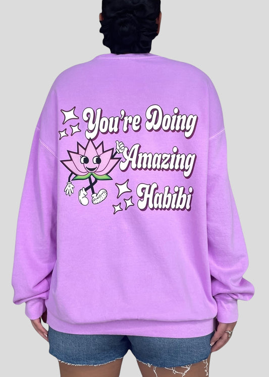 [READY TO SHIP] You're Doing Amazing Habibi Sweatshirts