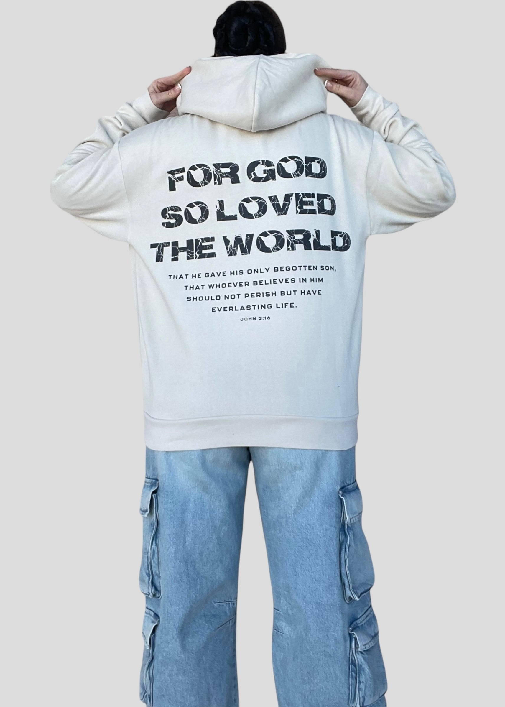 For God So Loved The World [John 3:16] Sweatshirts