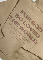 For God So Loved The World [John 3:16] Sweatshirts