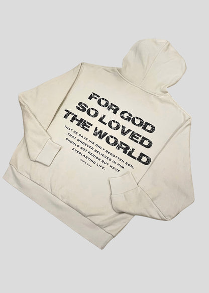 For God So Loved The World (John 3:16) Sweatshirts