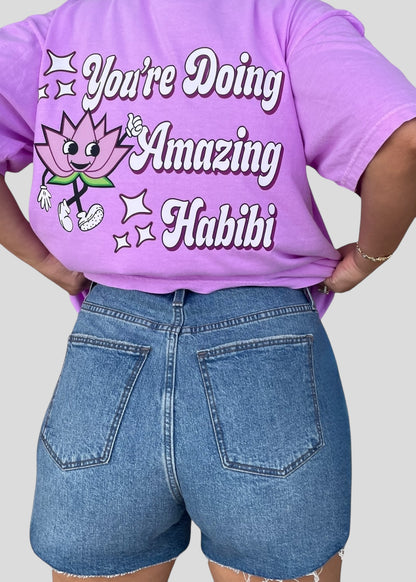 You're Doing Amazing Habibi Tees