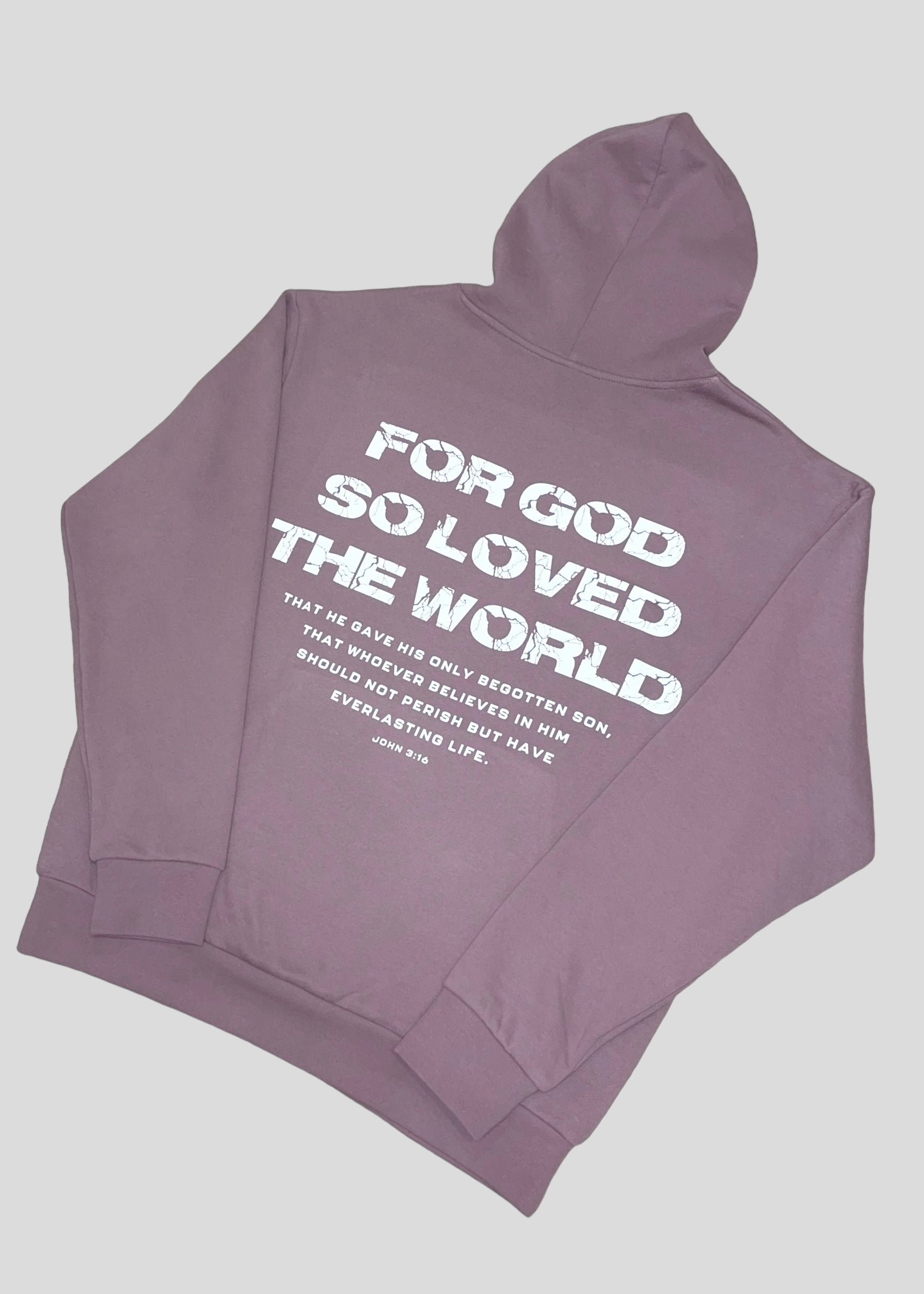 For God So Loved The World [John 3:16] Sweatshirts