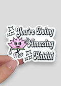 You're Doing Amazing Habibi Vinyl Sticker