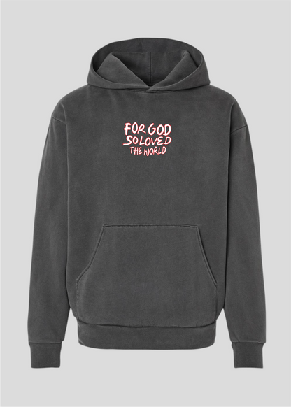 For God So Loved The World Globe Hoodie [John 3:16]