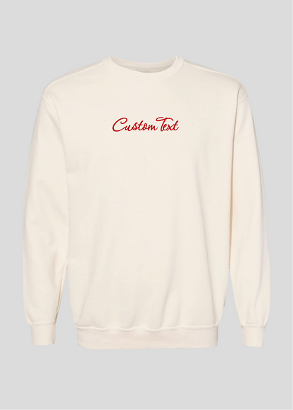 Embroidered Custom Text Crewneck