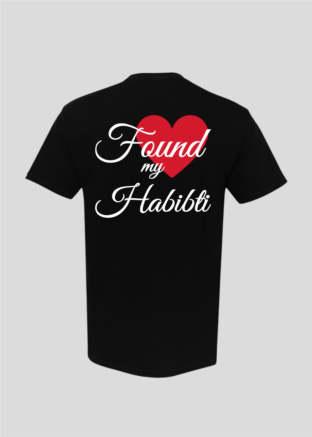 Custom Date: Found My Habibti Tee