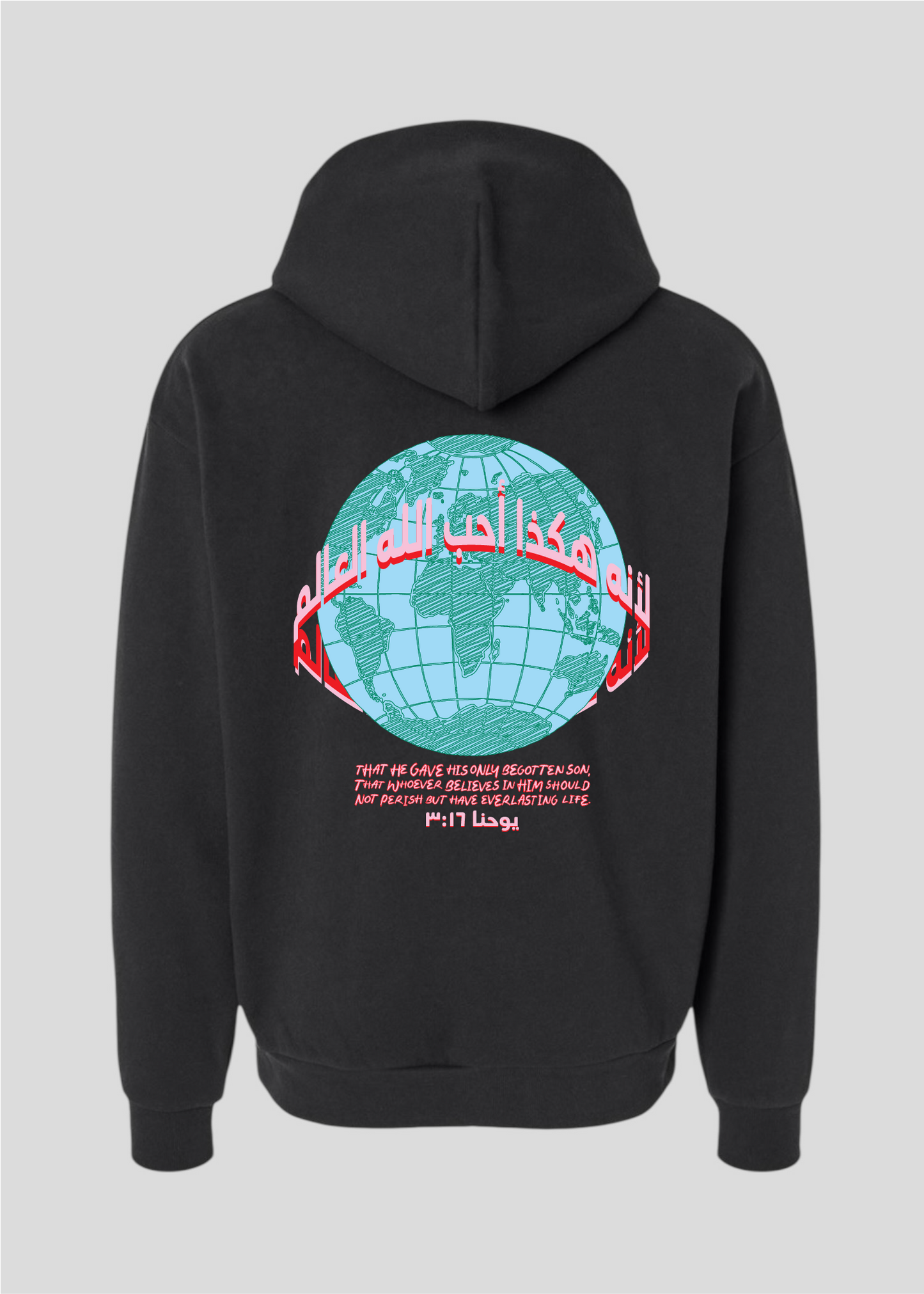 For God So Loved The World Globe Hoodie [John 3:16]