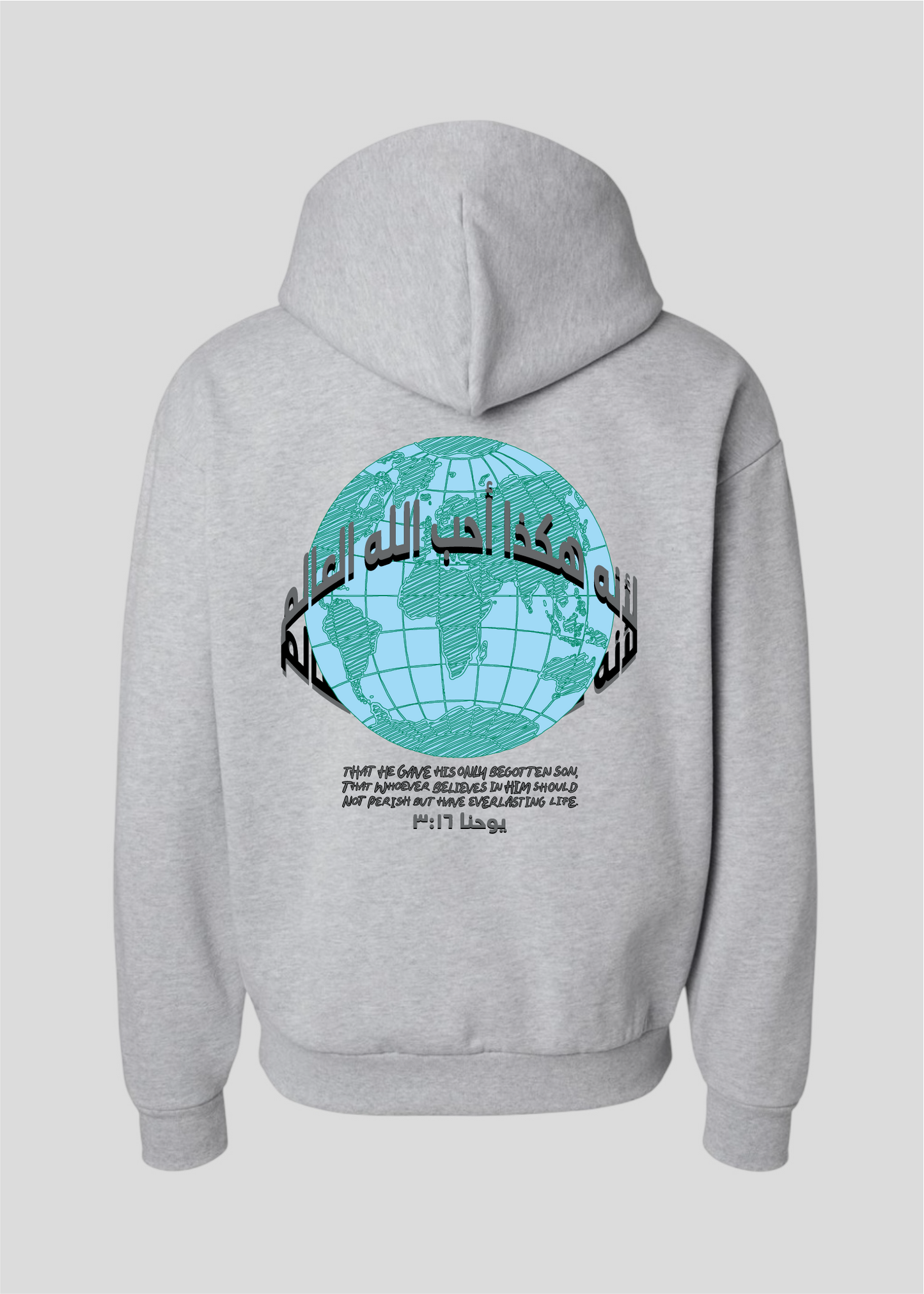 For God So Loved The World Globe Hoodie [John 3:16]