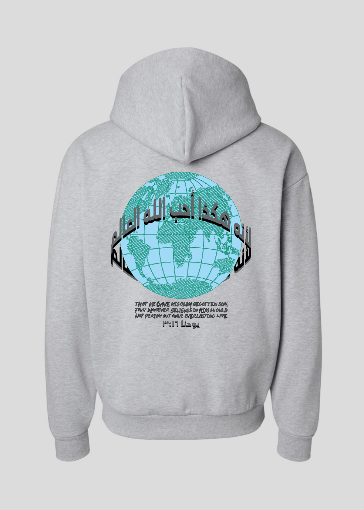 For God So Loved The World Globe Hoodie [John 3:16]