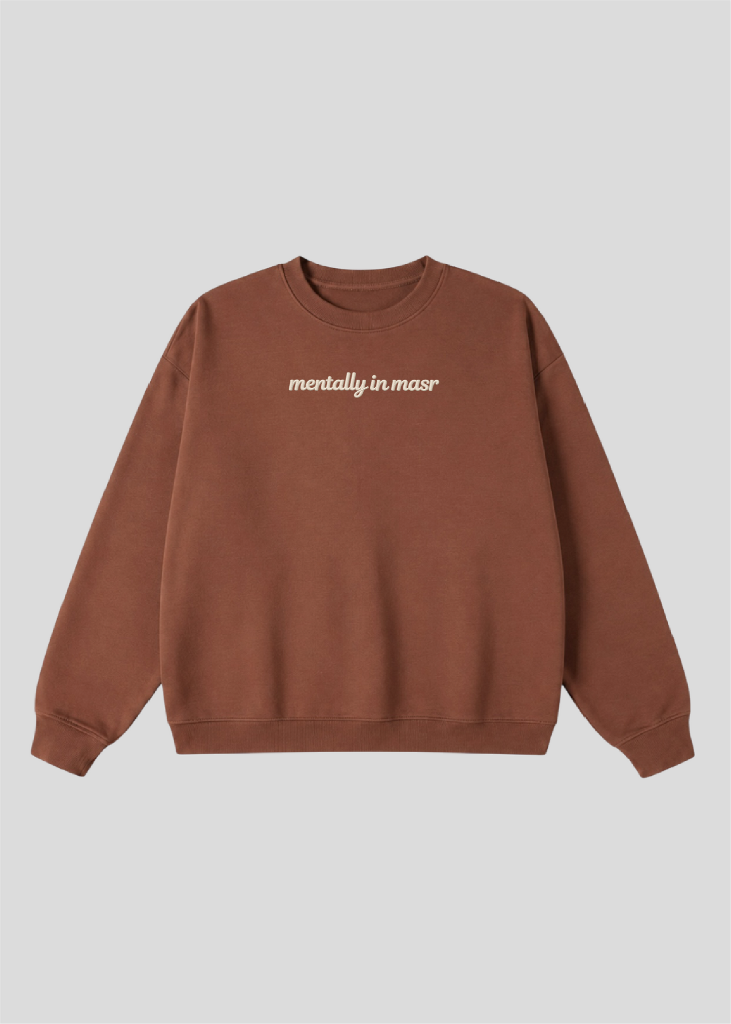Embroidered Mentally In Masr Crewneck