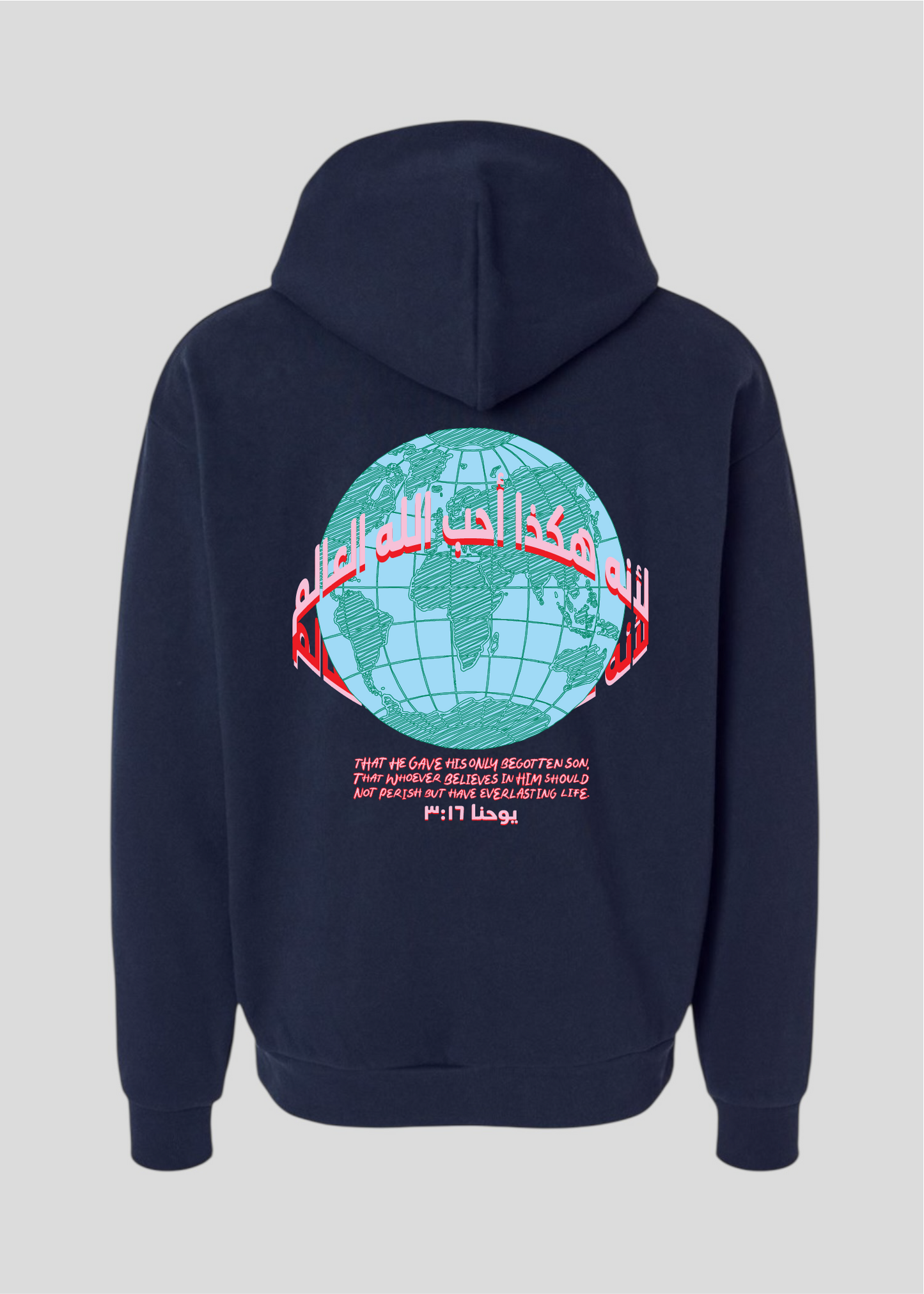 For God So Loved The World Globe Hoodie [John 3:16]