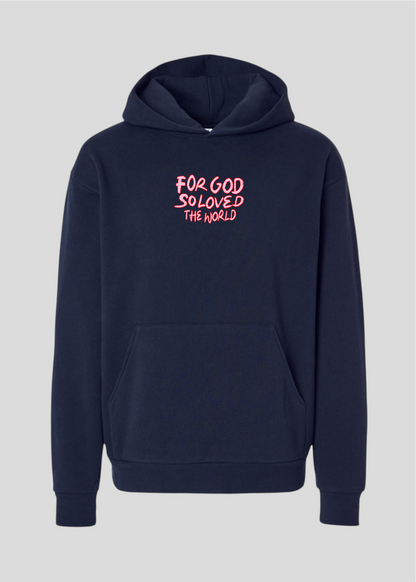 For God So Loved The World Globe Hoodie [John 3:16]