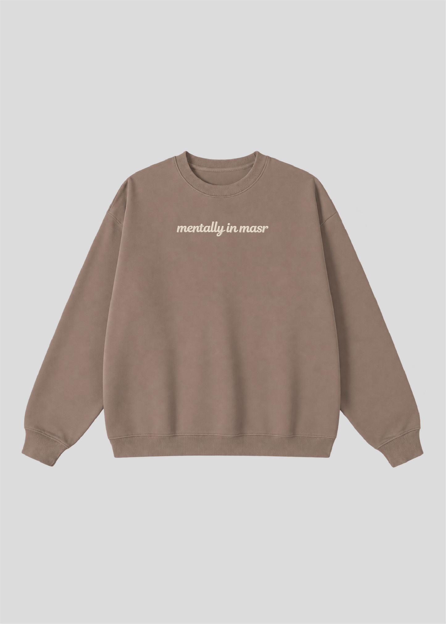 Embroidered Mentally In Masr Crewneck