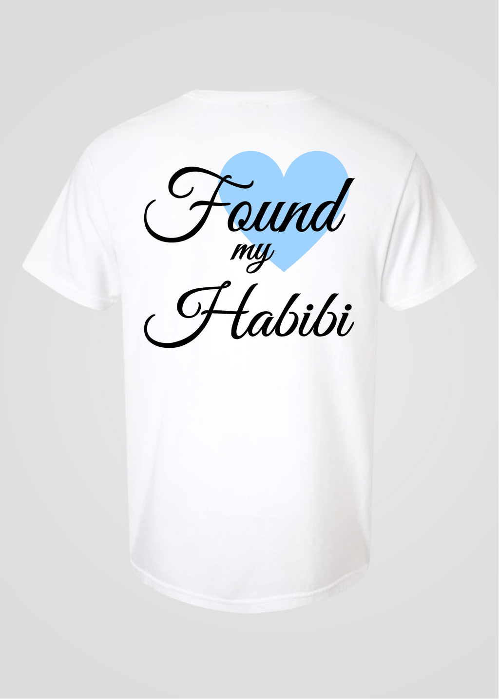 Custom Date: Found My Habibi Tee