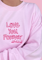 Embroidered Love You Forever Inshallah Sweatshirt